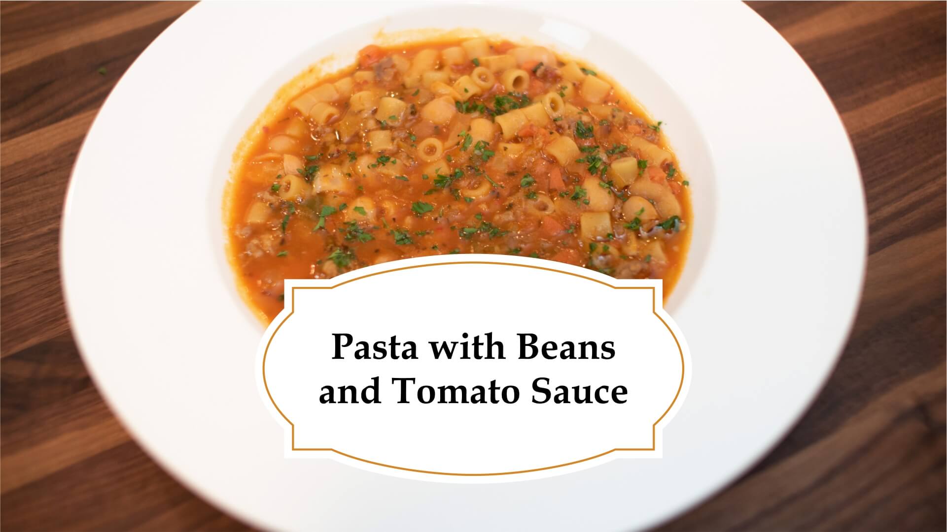 Pasta with beans and tomato sauce