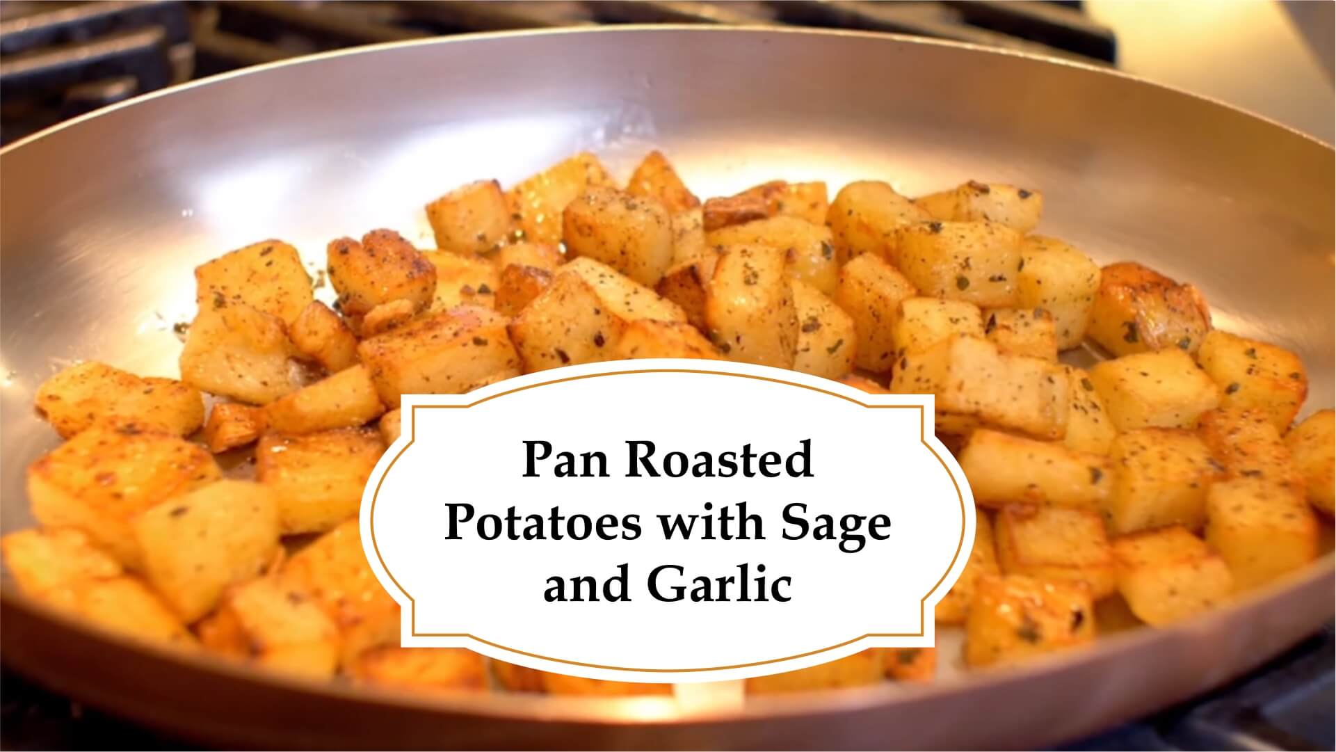 Pan roasted potatoes with sage and garlic